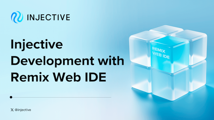 Injective introduces a new web-based IDE using Remix, making smart contract development easier directly in the browser.