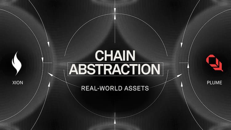 XION brings Chain Abstraction to Real World Assets through the Plume Network.