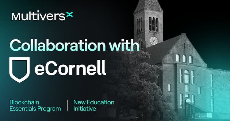 MultiversX initiates a collaborative program with eCornell (top global institution) to support students interested in Web3.