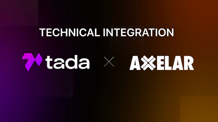 Ta-da integrates with Axelar Network to enhance the scalability and interoperability of its $TADA token across multiple blockchains.